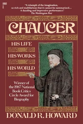 Chaucer: élete, művei, világa - Chaucer: His Life, His Works, His World