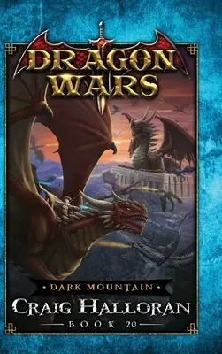 Dark Mountain: Sárkányháborúk - 20. könyv - Dark Mountain: Dragon Wars - Book 20