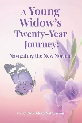 Egy fiatal özvegy húszéves útja: Navigálás az új normális életben - A Young Widow's Twenty-Year Journey: Navigating the New Normal