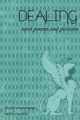 Dealing: Tarot versek és képek - Dealing: Tarot poems and pictures