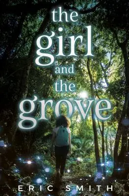 A lány és a liget - The Girl and the Grove