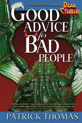 Jó tanácsok rossz embereknek: Kedves Cthulhu-gyűjtemény - Good Advice For Bad People: a Dear Cthulhu collection