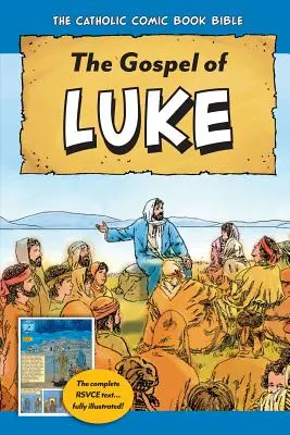 A katolikus képregénybiblia: Lukács evangéliuma - The Catholic Comic Book Bible: Gospel of Luke