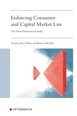 A fogyasztóvédelmi és tőkepiaci jog érvényesítése: A dízelkibocsátási botrány - Enforcing Consumer and Capital Markets Law: The Diesel Emissions Scandal