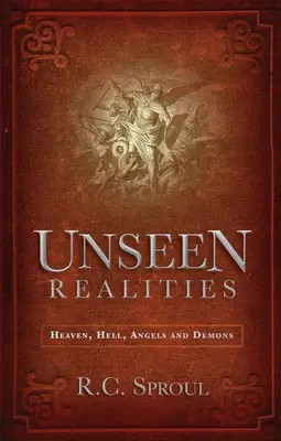 Láthatatlan valóságok: Menny, pokol, angyalok és démonok - Unseen Realities: Heaven, Hell, Angels and Demons