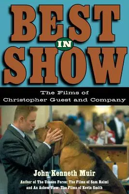 Best in Show: Christopher Guest és Társa filmjei - Best in Show: The Films of Christopher Guest and Company