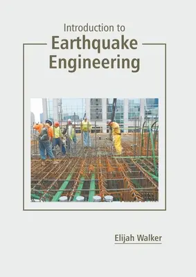 Bevezetés a földrengésmérnöki tudományokba - Introduction to Earthquake Engineering