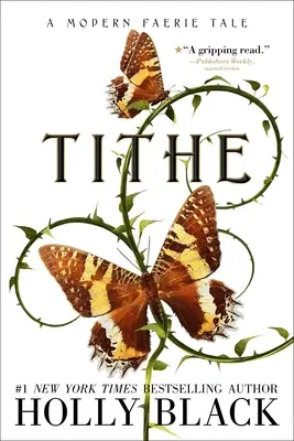 Tithe: Egy modern tündérmese - Tithe: A Modern Faerie Tale