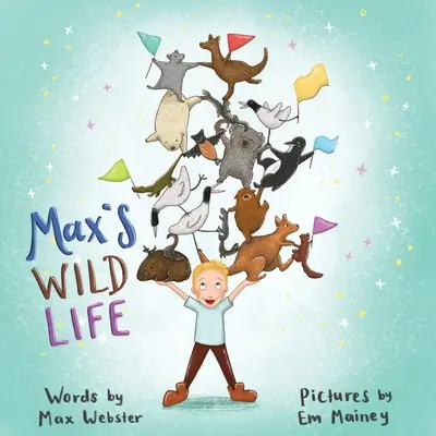 Max vad élete - Max's Wild Life