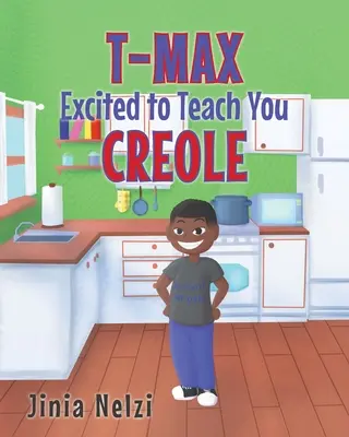 T-MAX izgatottan tanít kreolul - T-MAX Excited to Teach You Creole