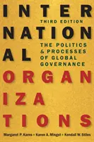 Nemzetközi szervezetek - A globális kormányzás politikája és folyamatai - International Organizations - The Politics and Processes of Global Governance