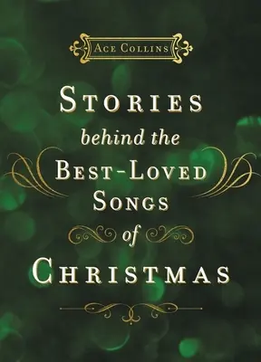 Történetek a karácsony legkedveltebb dalai mögött - Stories Behind the Best-Loved Songs of Christmas