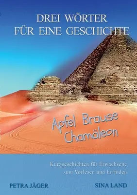 Drei Wrter fr eine Geschichte: Apfel Brause Chamleon