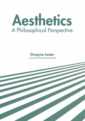 Esztétika: A Philosophical Perspective - Aesthetics: A Philosophical Perspective