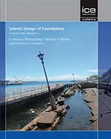 Az alapozások szeizmikus tervezése: Fogalmak és alkalmazások - Seismic Design of Foundations: Concepts and applications