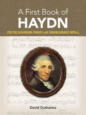 První kniha Haydna: Pro začínajícího klavíristu s Mp3 ke stažení - A First Book of Haydn: For the Beginning Pianist with Downloadable Mp3s