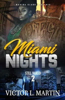 Miami Nights 2: Még mindig meztelenül - Miami Nights 2: Still Naked