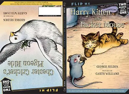 Harry Cica és Tucker egér / Chester Tücsök galambászata: Két könyv egyben - Harry Kitten and Tucker Mouse / Chester Cricket's Pigeon Ride: Two Books in One