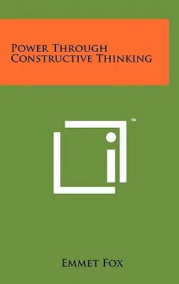 Hatalom a konstruktív gondolkodáson keresztül - Power Through Constructive Thinking