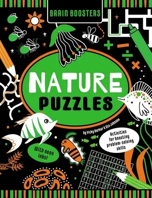 Brain Boosters Nature Puzzles (Neon színekkel) Learning Activity Book for Kids: Tevékenységek a problémamegoldó készségek fejlesztéséhez - Brain Boosters Nature Puzzles (with Neon Colors) Learning Activity Book for Kids: Activities for Boosting Problem-Solving Skills