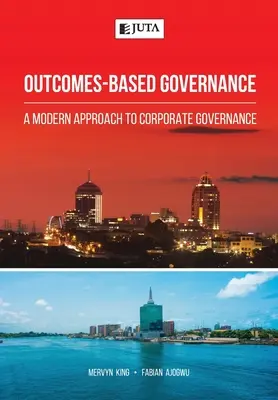 Eredményalapú kormányzás: A vállalatirányítás modern megközelítése - Outcomes-Based Governance: A modern approach to corporate governance