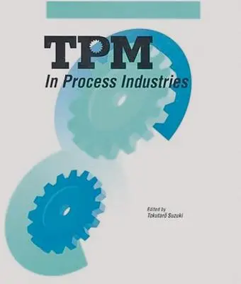 TPM a feldolgozóiparban - TPM in Process Industries