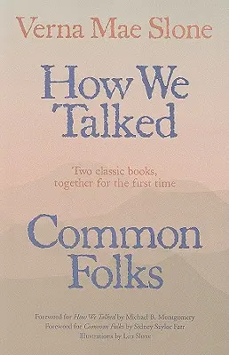 Hogyan beszélgettünk és közös népek - How We Talked and Common Folks
