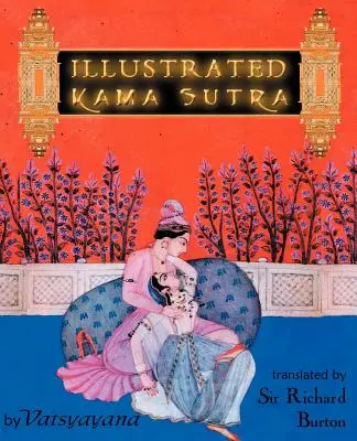 Illusztrált Káma Szútra - Illustrated Kama Sutra