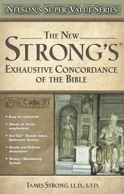 Az Új Strong-féle kimerítő bibliai konkordancia - The New Strong's Exhaustive Concordance of the Bible