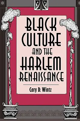 A fekete kultúra és a harlemi reneszánsz - Black Culture and the Harlem Renaissance