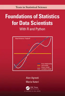 A statisztika alapjai adattudósok számára: R és Python segítségével - Foundations of Statistics for Data Scientists: With R and Python