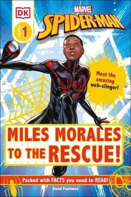 Marvel Pókember: Miles Morales a megmentő! Ismerd meg a bámulatos hálóforgatót! - Marvel Spider-Man: Miles Morales to the Rescue!: Meet the Amazing Web-Slinger!