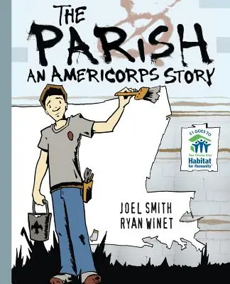 A plébánia: Egy AmeriCorps-történet - The Parish: An AmeriCorps Story