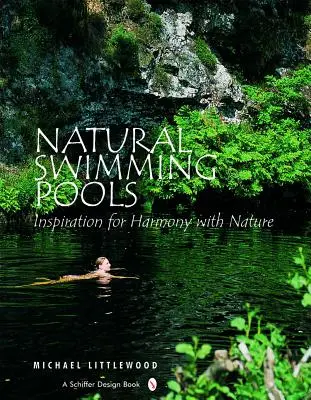 Természetes úszómedencék: - Natural Swimming Pools: