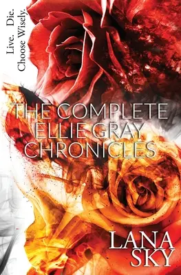 A teljes Ellie Gray krónikák: A Vampire Romance: Drain Me & Chain Me - The Complete Ellie Gray Chronicles: A Vampire Romance: Drain Me & Chain Me