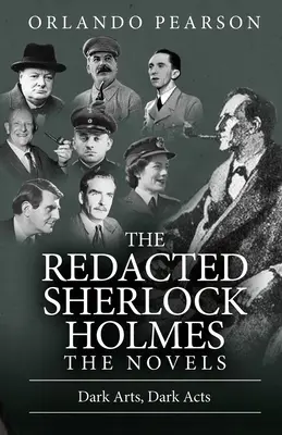 Sötét művészetek, sötét tettek: The Redacted Sherlock Holmes - Dark Arts, Dark Acts: The Redacted Sherlock Holmes