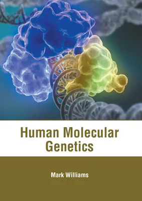 Humán molekuláris genetika - Human Molecular Genetics