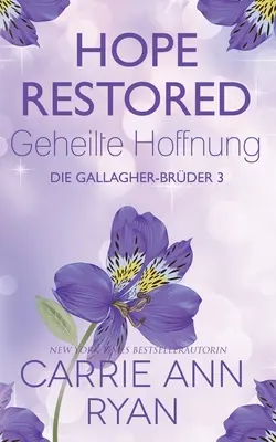 Visszaállított remény - Geheilte Hoffnung - Hope Restored - Geheilte Hoffnung