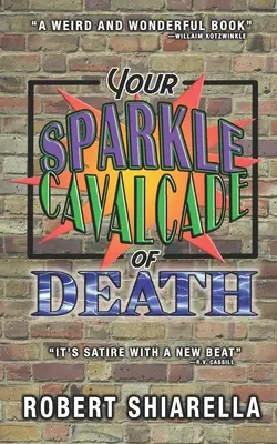 A halál szikrázó kavalkádja - Your Sparkle Cavalcade of Death