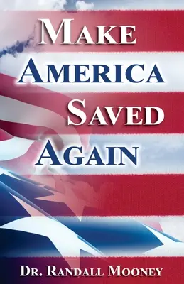 Make America Saved Again (Tedd Amerikát újra megmentetté) - Make America Saved Again