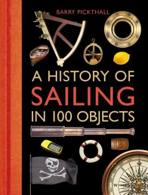 A vitorlázás története 100 tárgyban - A History of Sailing in 100 Objects