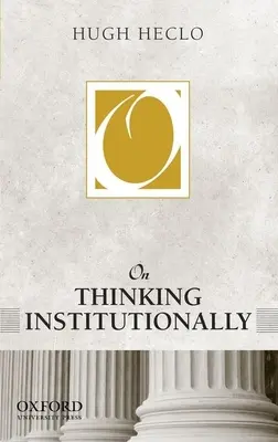 Az intézményes gondolkodásról - On Thinking Institutionally