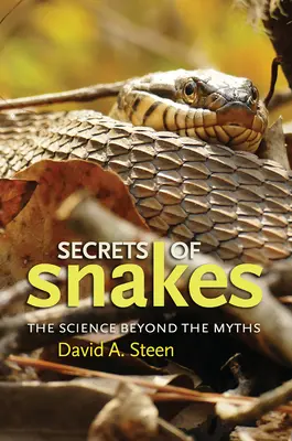 A kígyók titkai, 61. kötet: A mítoszokon túli tudomány - Secrets of Snakes, Volume 61: The Science Beyond the Myths