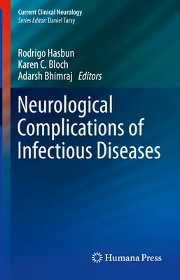 A fertőző betegségek neurológiai szövődményei - Neurological Complications of Infectious Diseases