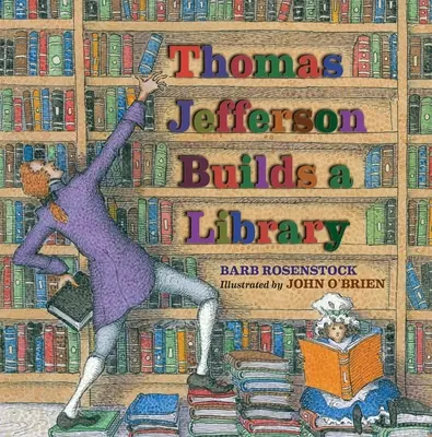 Thomas Jefferson könyvtárat épít - Thomas Jefferson Builds a Library