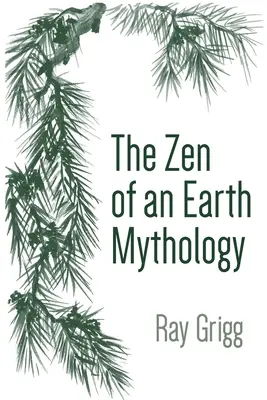 A földi mitológia zenje - The Zen of an Earth Mythology