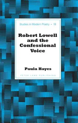 Robert Lowell és a vallomásos hang - Robert Lowell and the Confessional Voice