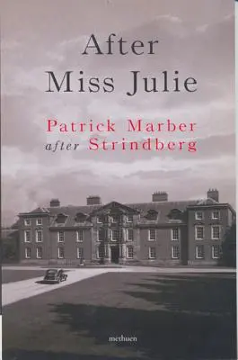 Miss Julie után - After Miss Julie