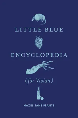 Kis kék enciklopédia (Vivian számára) - Little Blue Encyclopedia (for Vivian)