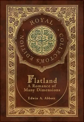 Flatland (Royal Collector's Edition) (tokkal, laminált keményfedeles borítóval) - Flatland (Royal Collector's Edition) (Case Laminate Hardcover with Jacket)